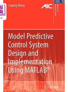 海外直订Model Predictive Control System Design and Implementation Using Matlab(r) 模型预测控制系统的Matlab设计与实现(r