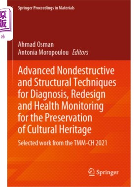 海外直订Advanced Nondestructive and Structural Techniques for Diagnosis, Redesign and He 用于文化遗产保护的诊断、重