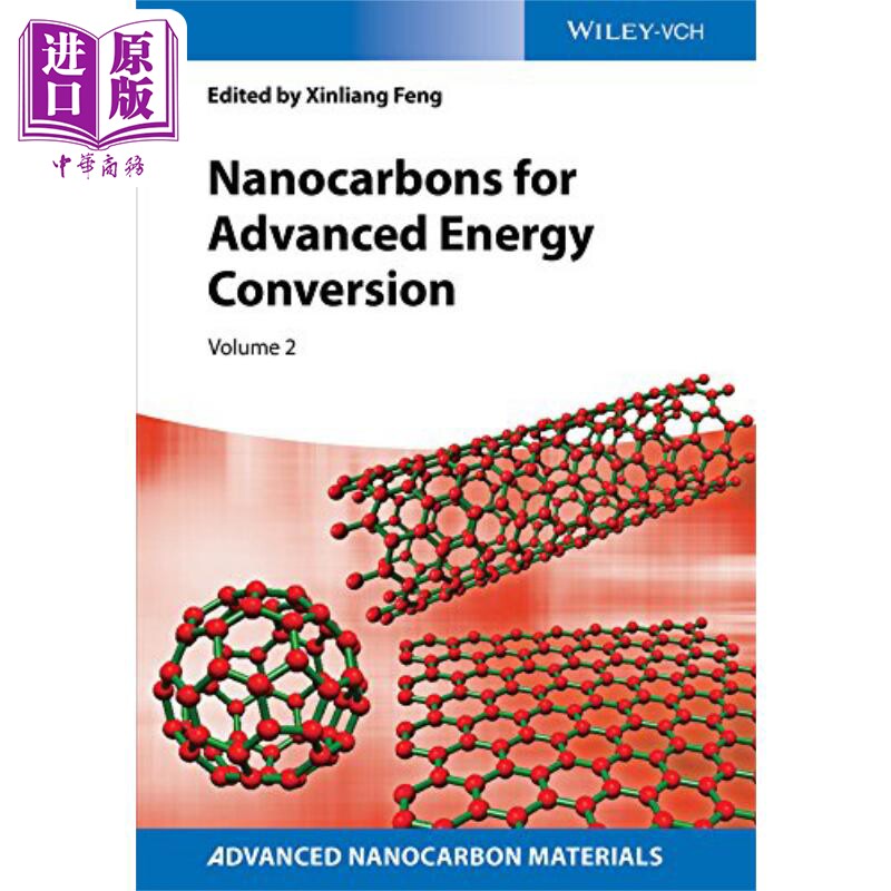 先进能源转换的纳米碳 Nanocarbons For Advanced Energy Conversion 英文原版 材料科学 Xinliang Feng【中商原版】