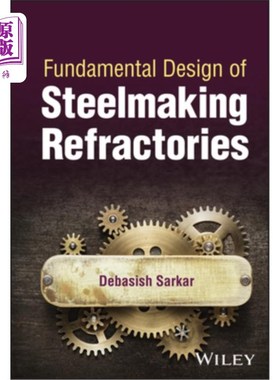 海外直订Fundamental Design of Steelmaking Refractories 炼钢耐火材料基本设计