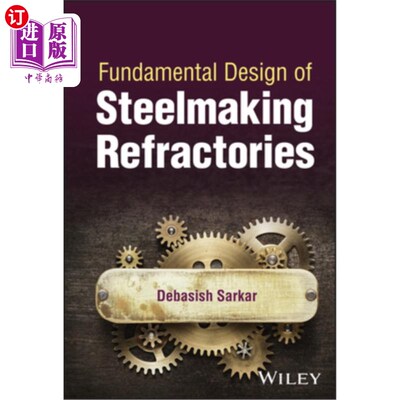 海外直订Fundamental Design of Steelmaking Refractories 炼钢耐火材料基本设计