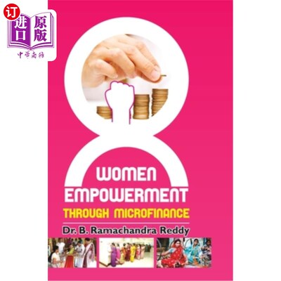 海外直订Women Empowerment Through Microfinance 通过小额信贷增强妇女权能