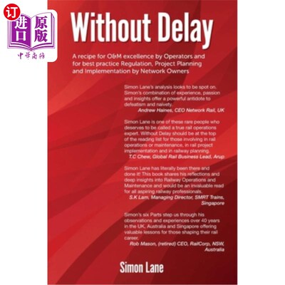 海外直订Without Delay: A recipe for safety, operations and maintenance excellence 没有延误:一个配方的安全，操作和维