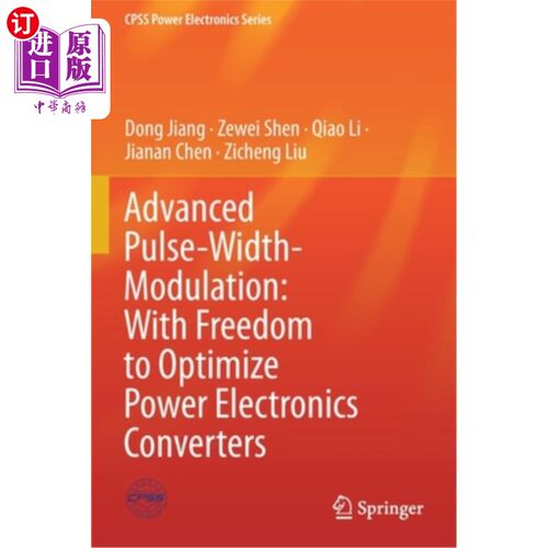 海外直订Advanced Pulse-Width-Modulation: With Freedom to Optimize Power Electronics Conv 先进的脉宽调制:自由优化电力电