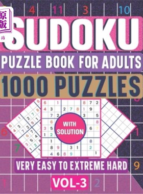 海外直订1000 Very Easy to Extreme Hard Sudoku Puzzle Book for Adults: The Ultimate 6 Lev 1000非常容易到极端困难的成