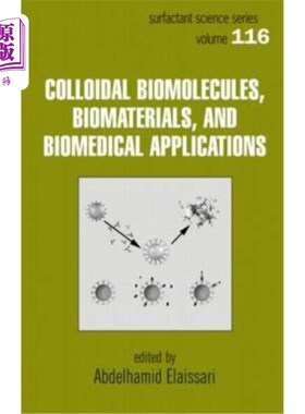 海外直订医药图书Colloidal Biomolecules, Biomaterials, and Biomedical Applications 胶体生物分子，生物材料和生物医学