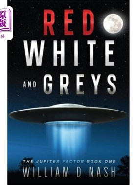 海外直订Red, White, and Greys: A Sci-Fi Joyride Aboard a Flying Saucer. 红色，白色和灰色:科幻飞船兜风。