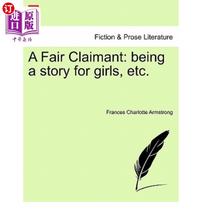 海外直订a fair claimant: being a story for girls, etc.
