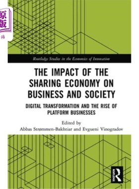 海外直订The Impact of the Sharing Economy on Business and Society: Digital Transformatio 共享经济对企业和社会的影响