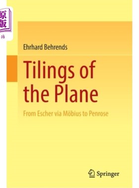 海外直订Tilings of the Plane: From Escher Via M?bius to Penrose 平面的Tilings: From Escher Via M?bius到