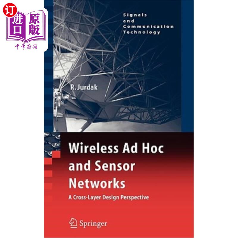 海外直订Wireless Ad Hoc and Sensor Networks: A Cross-Layer Design Perspective 无线自组织和传感器网络:跨层设计视角
