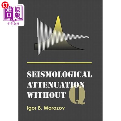 海外直订Seismological Attenuation Without Q 无Q的地震衰减