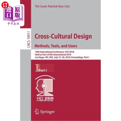 海外直订Cross-Cultural Design. Methods, Tools, and Users: 10th International Conference, 跨文化设计。方法、工具和用