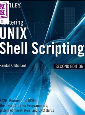 现货 掌握 Unix Shell Scripting 程序设计人员 系统管理人员与 UNIX 指导用的 B【中商原版】