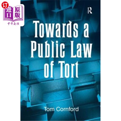 海外直订Towards a Public Law of Tort 论民事侵权公法