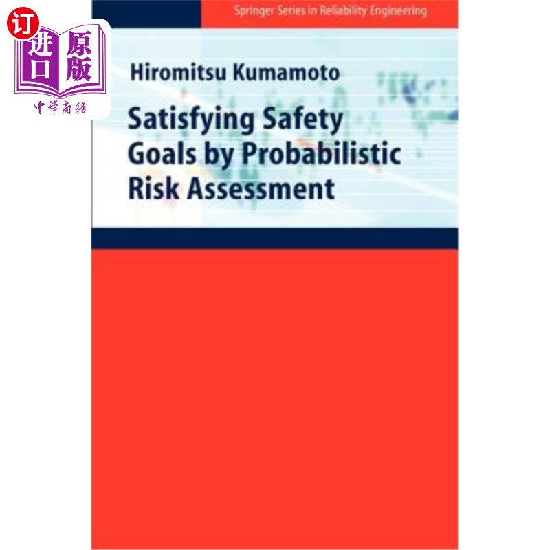 海外直订Satisfying Safety Goals by Probabilistic Risk Assessment 通过概率风险评估来满足安全目标