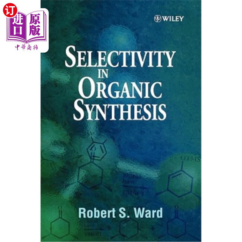 海外直订Selectivity in Organic Synthesis 有机合成中的选择性