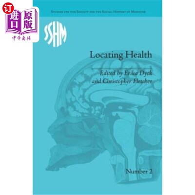 海外直订医药图书Locating Health: Historical and Anthropological Investigations of Place and Heal 定位健康：地方和健