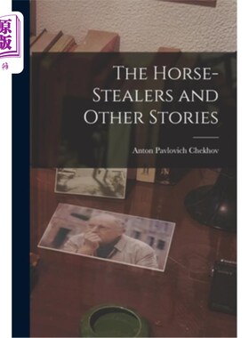 海外直订The Horse-Stealers and Other Stories 《偷马贼和其他故事