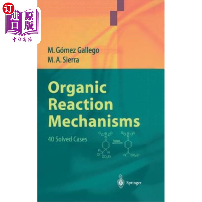 海外直订Organic Reaction Mechanisms: 40 Solved Cases 有机反应机理：解决40例