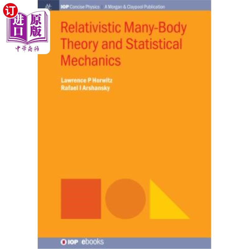 海外直订Relativistic Many-Body Theory and Statistical Mechanics 相对论多体理论与统计力学