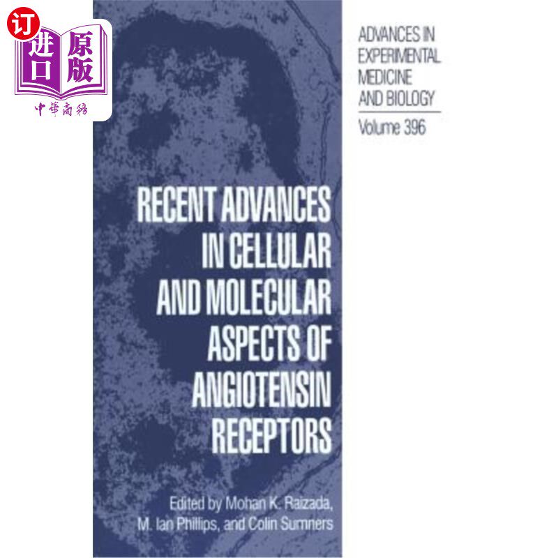 海外直订医药图书Recent Advances in Cellular and Molecular Aspects of Angiotensin Receptors 血管紧张素受体的细胞和分