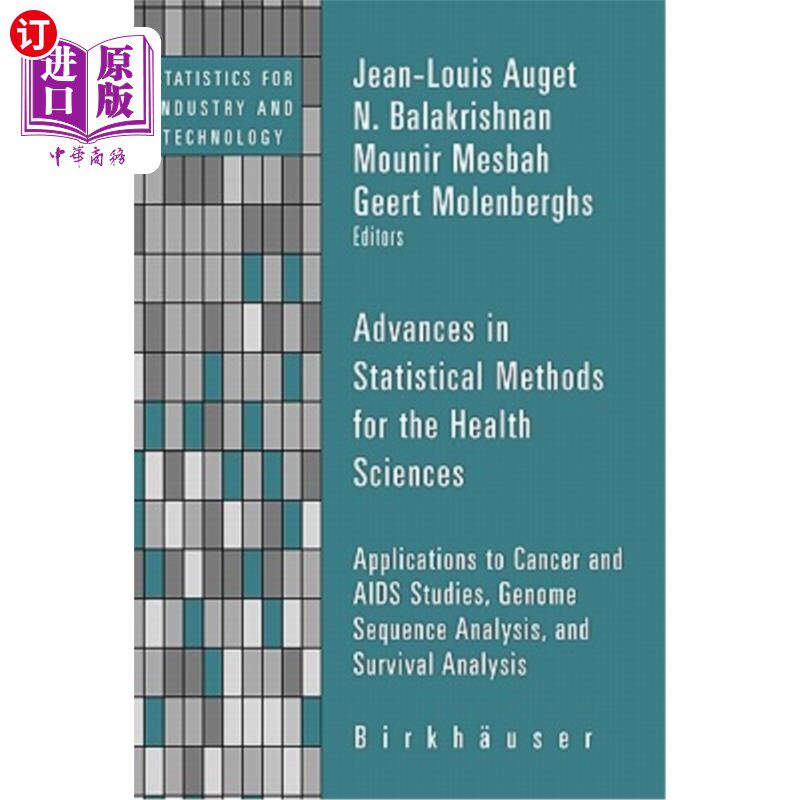 海外直订医药图书Advances in Statistical Methods for the Health Sciences: Applications to Cancer  健康科学统计方法的