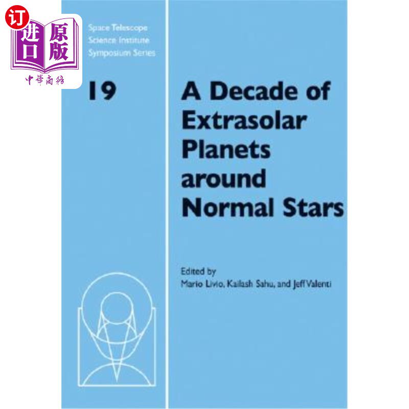 海外直订A Decade of Extrasolar Planets around Normal Stars 围绕正常恒星的十年系外行星:5月2日在马里兰州巴尔的摩举行