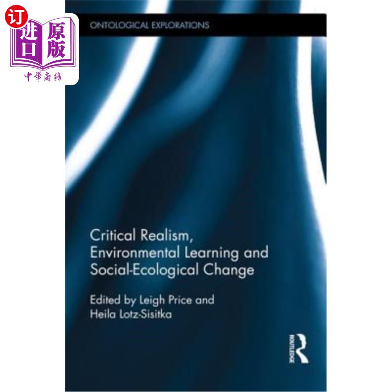 海外直订Critical Realism, Environmental Learning and Social-Ecological Change 批判现实主义、环境学习与社会生态变迁