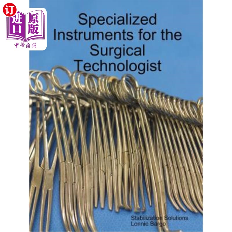 海外直订Specialized Instruments for the Surgical Technologist 外科技术专家专用仪器