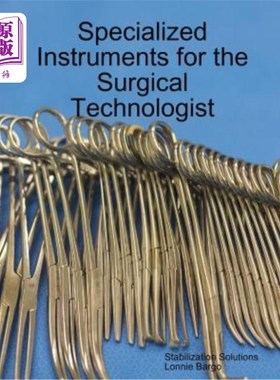 海外直订Specialized Instruments for the Surgical Technologist 外科技术专家专用仪器