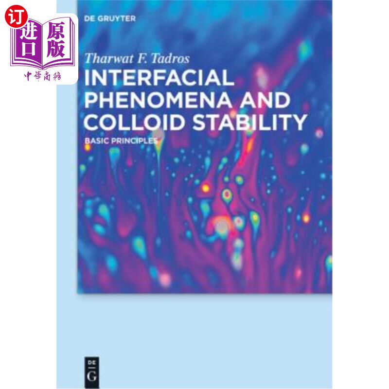 海外直订Interfacial Phenomena and Colloid Stability: Basic Principles 界面现象和胶体稳定性：基本原理