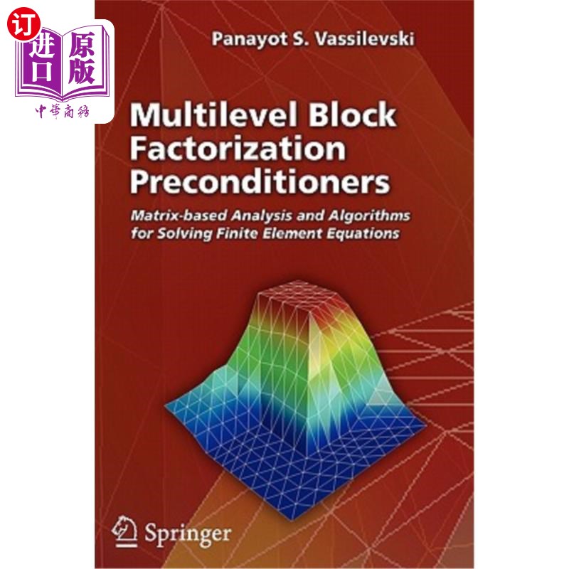 海外直订Multilevel Block Factorization Preconditioners: Matrix-Based Analysis and Algori 多级块因式分解预处理：基于