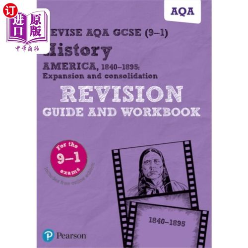 海外直订Pearson REVISE AQA GCSE (9-1) History America, 1... Pearson修订AQA GCSE(9-1)美国历史，1840-1895修订指南和练