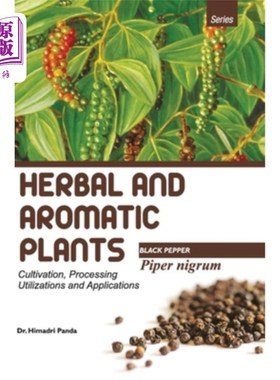 海外直订HERBAL AND AROMATIC PLANTS - Piper nigrum (BLACK PEPPER)