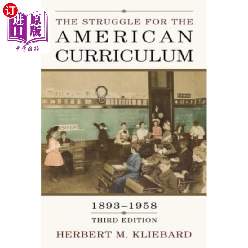 海外直订The Struggle for the American Curriculum, 1893-1958 美国课程的斗争(1893-1958