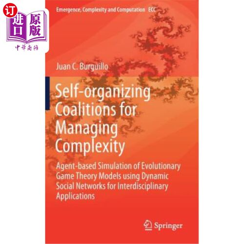 海外直订Self-Organizing Coalitions for Managing Complexity: Agent-Based Simulation of Ev 复杂性管理的自组织联盟:基于a