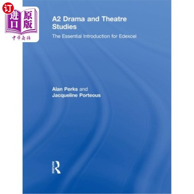 海外直订A2 Drama and Theatre Studies: The Essential Introduction for Edexcel A2戏剧和戏剧研究：Edexcel的基本介绍