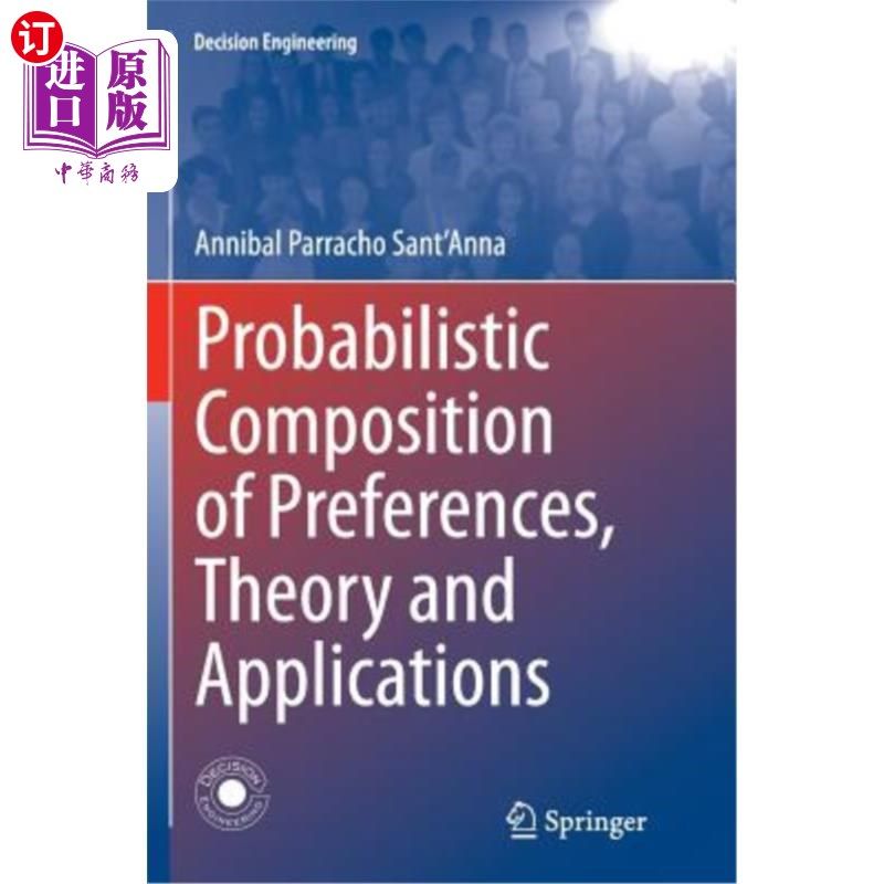 海外直订Probabilistic Composition of Preferences, Theory and Applications 偏好的概率组合、理论与应用