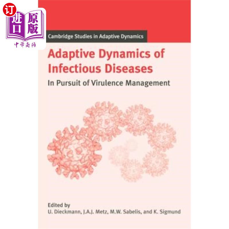 海外直订Adaptive Dynamics of Infectious Diseases: In Pursuit of Virulence Management 传染病适应动态：追求毒力管理