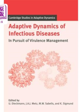 海外直订Adaptive Dynamics of Infectious Diseases: In Pursuit of Virulence Management 传染病适应动态：追求毒力管理