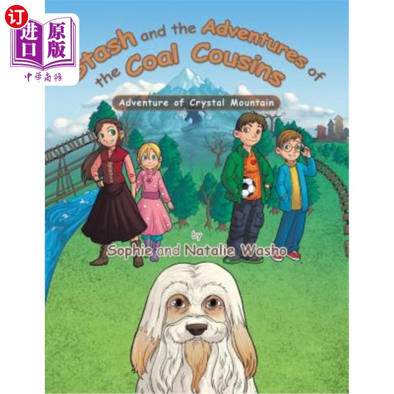 海外直订Stash and the Adventures of the Coal Cousins: Adventure of Crystal Mountain 藏煤和煤炭表亲的冒险：水晶山冒