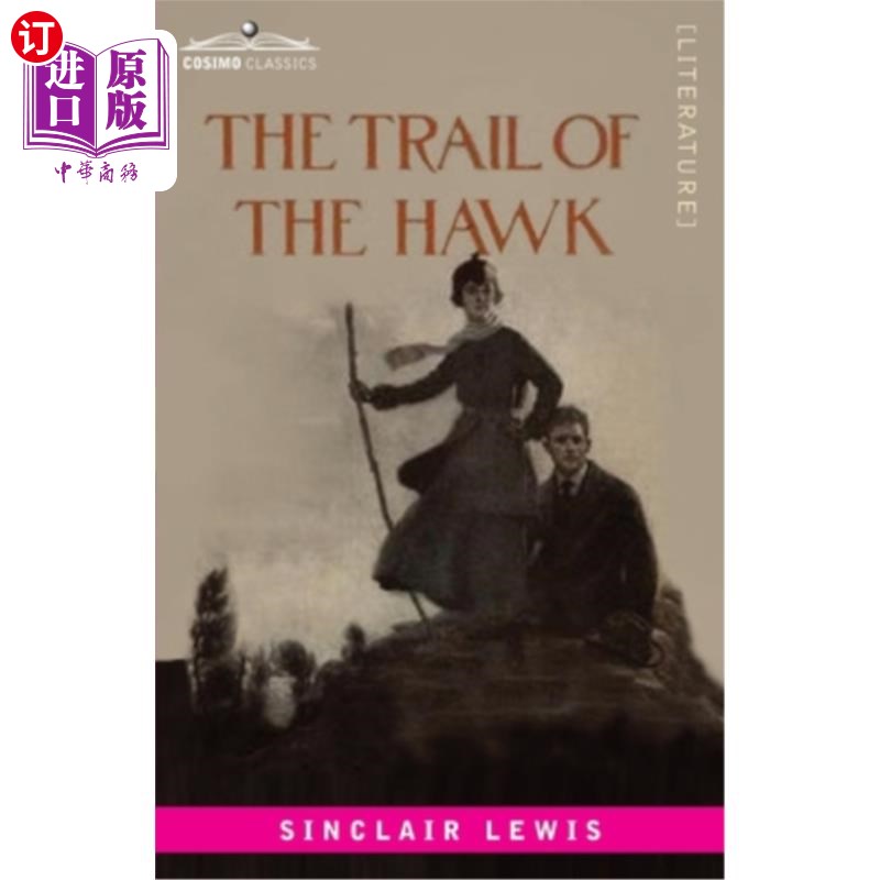 海外直订The Trail of the Hawk: A Comedy of the Seriousness of Life 《鹰的踪迹:一部严肃人生的喜剧》