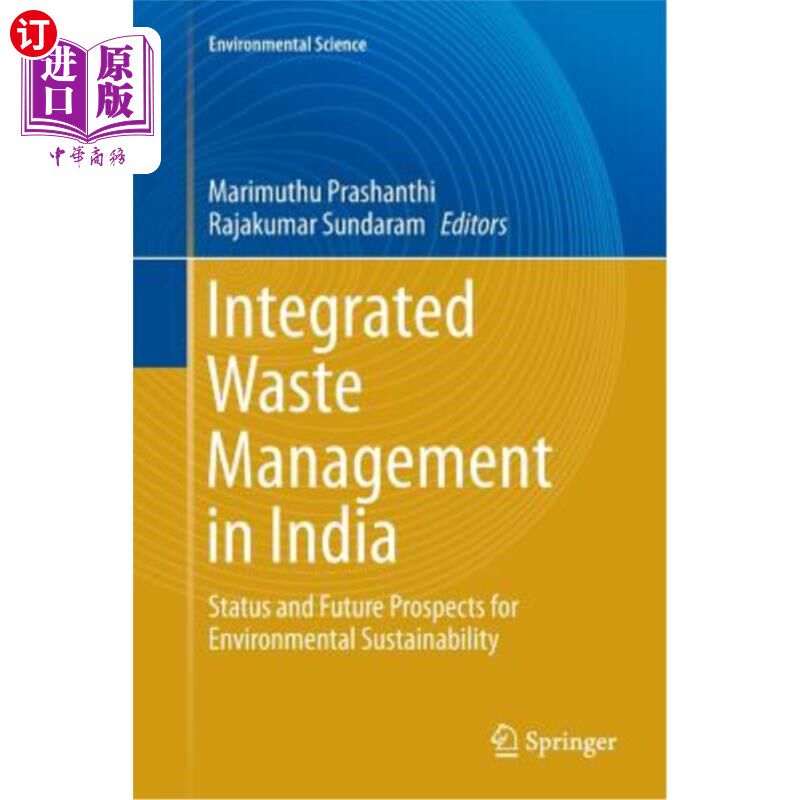 海外直订Integrated Waste Management in India: Status and Future Prospects for Environmen 印度的综合废物管理：环境可