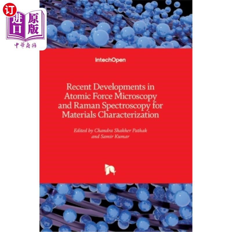 海外直订Recent Developments in Atomic Force Microscopy and Raman Spectroscopy for Materi 原子力显微镜和拉曼光谱在材