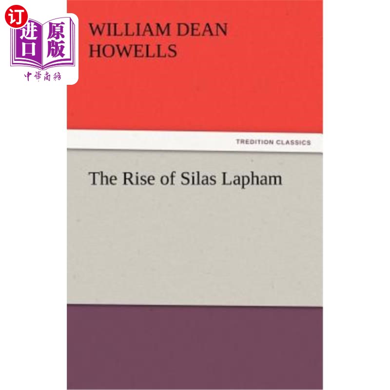 海外直订The Rise of Silas Lapham塞拉斯·拉帕姆的崛起