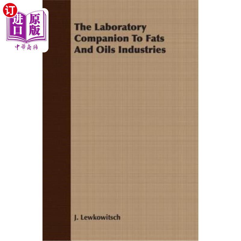 海外直订The Laboratory Companion to Fats and Oils Industries 油脂工业的实验室伙伴