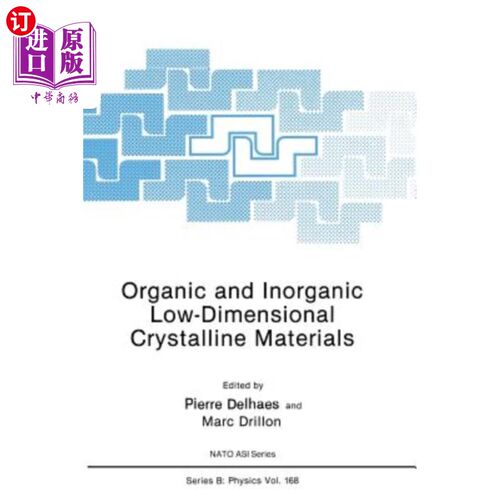海外直订Organic and Inorganic Low-Dimensional Crystalline Materials 有机和无机低维晶体材料
