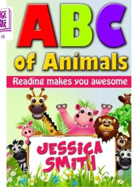 海外直订ABC of Animals: Reading make you awesome. ABC alphabet book about Animals for Yo 动物ABC：阅读让你