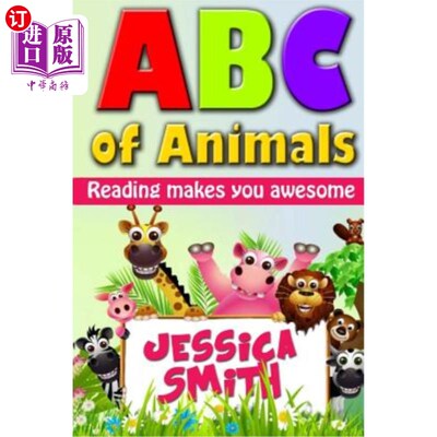 海外直订ABC of Animals: Reading make you awesome. ABC alphabet book about Animals for Yo 动物ABC：阅读让你